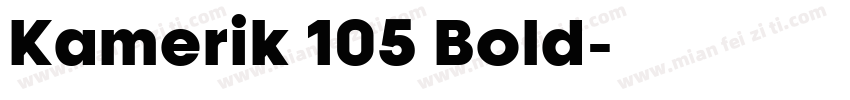 Kamerik 105 Bold字体转换